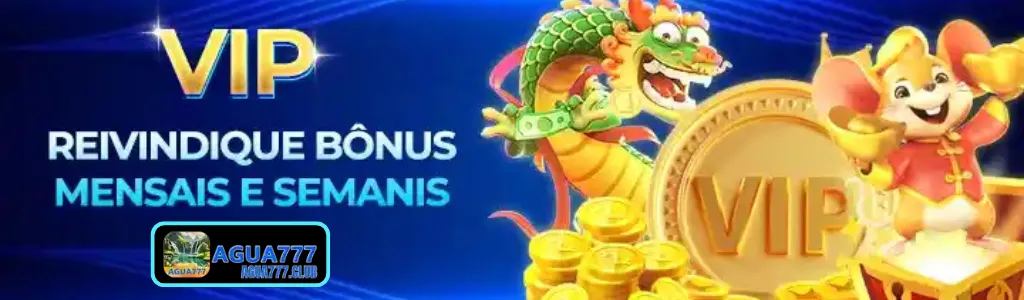 bônus VIP exclusivos no Agua777